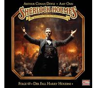 Sherlock Holmes - Folge 65. Der Fall Harry Houdini: Der Fall Harry Houdini. Hörspiel.
