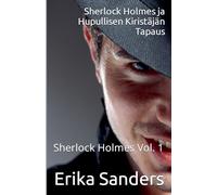 Sherlock Holmes ja Hupullisen Kiristäjän Tapaus: 1