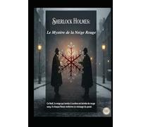 Sherlock Holmes / Le Mystère de la Neige Roug
