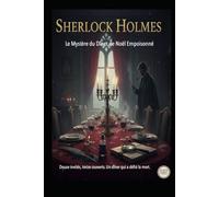 Sherlock Holmes / Le Mystère du Dîner de Noël Empoisonné