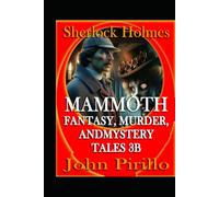Sherlock Holmes, Mammoth Fantasy, Murder, and Mystery Tales 3B