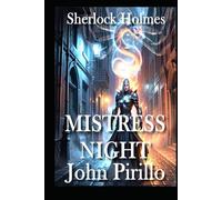 Sherlock Holmes, MISTRESS NIGHT