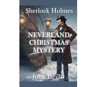 Sherlock Holmes, Neverland Christmas Mystery (Sherlock Holmes Urban Fantasy Mysteries)