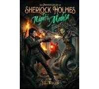 Sherlock Holmes: Night of the Medusa: (Standard Edition) (The Private Files of Sherlock Holmes (Standard editions - non-illustrated))