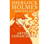Sherlock Holmes - nouvelles (Sherlock Holmes: l'intégrale)