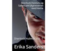 Sherlock Holmes og Saken om Utpresseren med Hette: 1