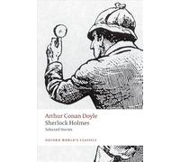 Sherlock Holmes. Selected Stories 2/e (Oxford World's Classics)