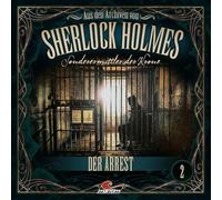 Sherlock Holmes - Sonderermittler der Krone - Aus Den Archiven 02: der Arrest