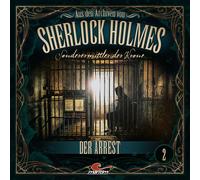 Sherlock Holmes - Sonderermittler der Krone - Aus Den Archiven 02: der Arrest