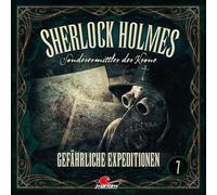 Sherlock Holmes - Sonderermittler der Krone - Sherlock Holmes 07: Gefährliche Expeditionen