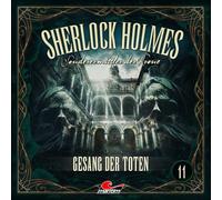 Sherlock Holmes - Sonderermittler der Krone - Sherlock Holmes 11: Gesang der Toten