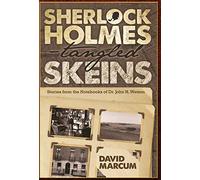 Sherlock Holmes - Tangled Skeins - Stories from the Notebooks of Dr. John H. Watson