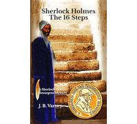 Sherlock Holmes The 16 Steps: A Sherlock Holmes Resurgent Mystery: 19 (A Sherlock Holmes Resurgent Mystery Series)