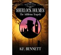 Sherlock Holmes: The Addleton Tragedy