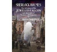 Sherlock Holmes : The Adventure of the Jeweled Falcon and Other Stories