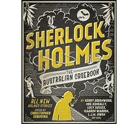 Sherlock Holmes: The Australian Casebook