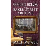 Sherlock Holmes - The Baker Street Archive