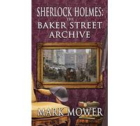 Sherlock Holmes - The Baker Street Archive