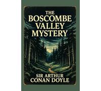 Sherlock Holmes: The Boscombe Valley Mystery: A Maison FORMS Access Edition™: The Boscombe Valley Mystery: A Maison FORMS Access Edition(TM)