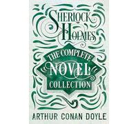 Sherlock Holmes - The Complete Novel Collection