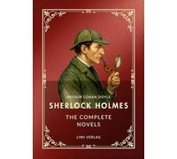 Sherlock Holmes: The Complete Novels (English Edition):A Study in Scarlet / The Sign of the Four / The Hound of the Baskervilles / The Valley of Fear