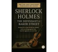 Sherlock Holmes/ The Defendant of Baker Street