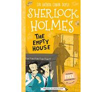 The Empty House (Easy Classics): (The Sherlock Holmes Children's Collection: Creatures, Codes and Curious Cases (Easy Classics) 1)