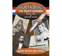 Sherlock Holmes: The French Conundrum: 2 (The Sinister House)
