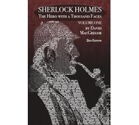 Sherlock Holmes: The Hero With a Thousand Faces - Volume 1 - 2nd Edition
