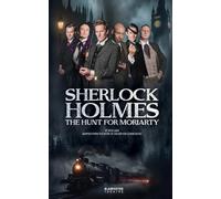 Sherlock Holmes: The Hunt For Moriarty
