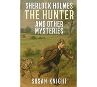 Sherlock Holmes The Hunter and Other Mysteries