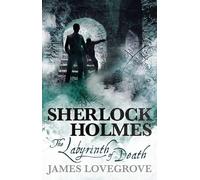 Sherlock Holmes - The Labyrinth of Death