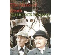 Sherlock Holmes: the Masks of Death