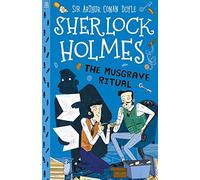 Sherlock Holmes: The Musgrave Ritual (Easy Classics): 18 (The Sherlock Holmes Children's Collection: Mystery, Mischief and Mayhem (Easy Classics)): 8 ... Holmes Children's Collection (Easy Classics))