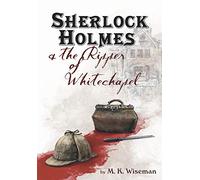 Sherlock Holmes & the Ripper of Whitechapel