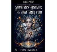 Sherlock Holmes - The Shattered Void: 7 (Sherlock Holmes - Mirror of Justice)