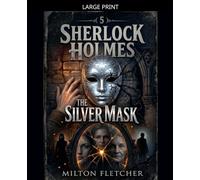 Sherlock Holmes - The Silver Mask (5)
