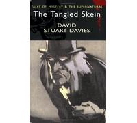 Sherlock Holmes & The Tangled Skein (Wordsworth Mystery & Supernatural)