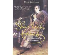 Sherlock Holmes: The Unauthorized Biography