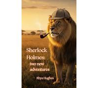Sherlock Holmes: Two New Adventures (Trojan Donkey Chapbooks)