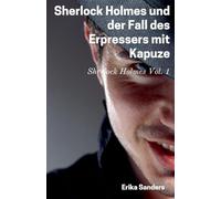 Sherlock Holmes und der Fall des Erpressers mit Kapuze: 1