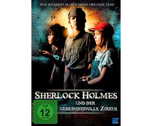 Sherlock Holmes und der geheimnisvolle Zirkus - Was würdest Du für Deine Freunde tun?