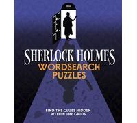 Sherlock Holmes Wordsearch Puzzles: Over 100 Puzzle Grids to Solve (Arcturus Classic Puzzles)