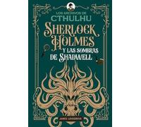 Sherlock Holmes y las sombras de Shadwell: 1 (Crimen y misterio)