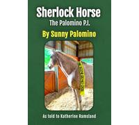 Sherlock Horse: The Palomino P.I. (Sunny's Tales)
