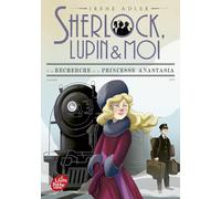 Sherlock, Lupin et moi - Tome 14: A la recherche de la princesse Anastasia