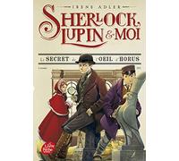 Sherlock, Lupin et moi - Tome 8: Le secret de l'oeil d'Horus