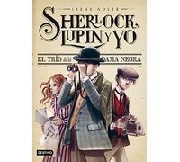 Sherlock, Lupin y yo 1. El tro de la dama negra - Spanish Language Paperback NE