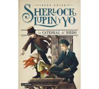 Sherlock, Lupin y yo 4. La catedral del miedo - Spanish Language Paperback NEW A