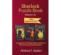 Sherlock Puzzle Book (Volume 1-3): Compilation Of 3 Books With Additional Bonus Contents By Mrs Hudson